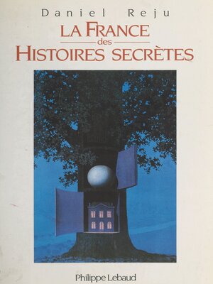 cover image of La France des histoires secrètes